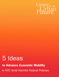 5 Ideas to Advance Economic Mobility in NYC Amid Harmful Federal Policies