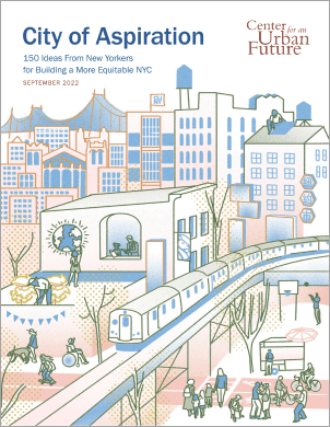 City of Aspiration: 150 Ideas for Building a More Equitable NYC