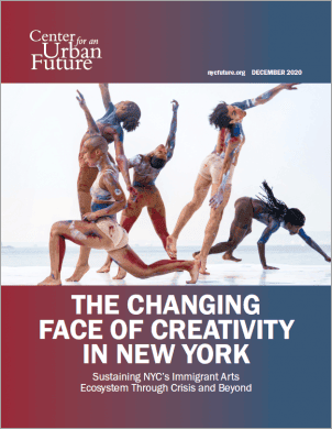 The Changing Face of Creativity in New York: Sustaining NYC’s Immigrant Arts Ecosystem
